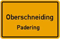 Straßenverzeichnis Oberschneiding Padering