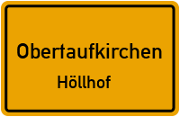 Höllhof in ObertaufkirchenHöllhof