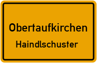 Haindlschuster in ObertaufkirchenHaindlschuster