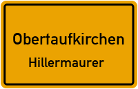 Hillermaurer in ObertaufkirchenHillermaurer