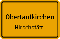 Hirschstätt in ObertaufkirchenHirschstätt