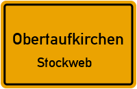 Stockweb in ObertaufkirchenStockweb