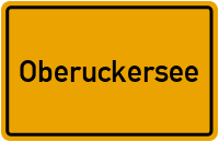 Ortsschild von Gemeinde Oberuckersee in Brandenburg
