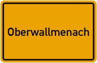 Ortsschild von Gemeinde Oberwallmenach in Rheinland-Pfalz