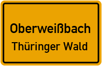 Ortsschild Oberweißbach / Thüringer Wald