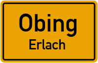 Straßenverzeichnis Obing Erlach