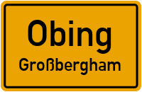 Straßenverzeichnis Obing Großbergham