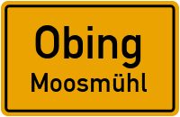 Moosmühl in ObingMoosmühl