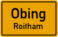 Roitham in 83119 Obing (Roitham)