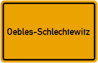 Ortsschild von Gemeinde Oebles-Schlechtewitz in Sachsen-Anhalt