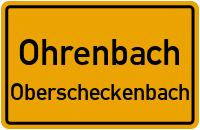 Straßenverzeichnis Ohrenbach Oberscheckenbach