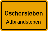 Am Brand in OscherslebenAltbrandsleben