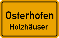 Josef-Wasmeier-Straße in OsterhofenHolzhäuser