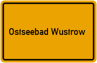 Ortsschild Ostseebad Wustrow