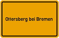 Ortsschild Ottersberg bei Bremen