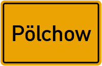 Ortsschild von Pölchow in Mecklenburg-Vorpommern