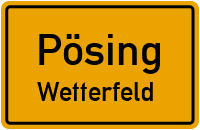 Obere Hauptstraße in PösingWetterfeld
