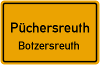 Straßen in Püchersreuth Botzersreuth