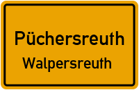 Straßen in Püchersreuth Walpersreuth