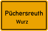 Dorfstraße in PüchersreuthWurz
