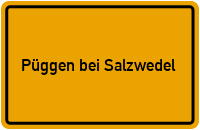 City Sign Püggen bei Salzwedel