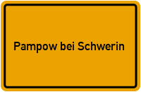 Ortsschild Pampow bei Schwerin