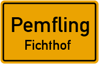 Straßenverzeichnis Pemfling Fichthof