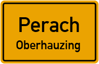 Oberhauzing in PerachOberhauzing
