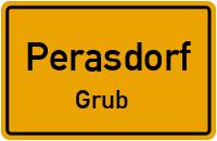 Straßen in Perasdorf Grub