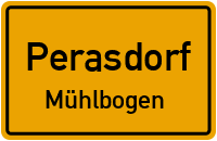 Straßen in Perasdorf Mühlbogen