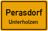 Straßen in Perasdorf Unterholzen
