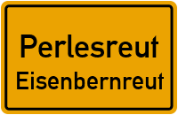 Straßen in Perlesreut Eisenbernreut