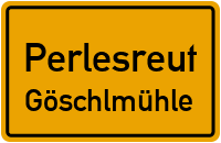 Straßen in Perlesreut Göschlmühle