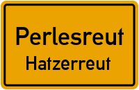 Straßen in Perlesreut Hatzerreut