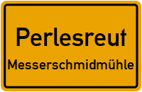 Straßen in Perlesreut Messerschmidmühle