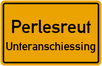 Straßen in Perlesreut Unteranschiessing