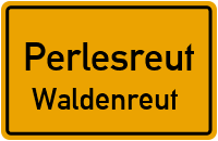 Straßen in Perlesreut Waldenreut