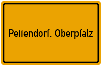Ortsschild von Gemeinde Pettendorf, Oberpfalz in Bayern