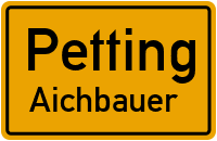 Aichbauer in 83367 Petting (Aichbauer)