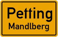 Mandlberg in 83367 Petting (Mandlberg)