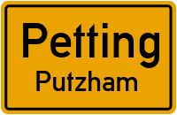 Putzham in PettingPutzham