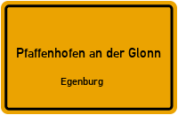 Glonntalstraße in 85235 Pfaffenhofen an der Glonn (Egenburg)
