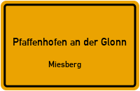 Miesberg in Pfaffenhofen an der GlonnMiesberg