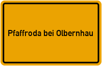 City Sign Pfaffroda bei Olbernhau