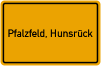 Ortsschild von Gemeinde Pfalzfeld, Hunsrück in Rheinland-Pfalz