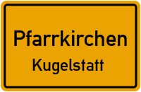 Straßenverzeichnis Pfarrkirchen Kugelstatt