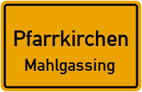 Straßenverzeichnis Pfarrkirchen Mahlgassing