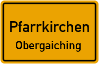Straßenverzeichnis Pfarrkirchen Obergaiching