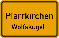 Wolfskugel in PfarrkirchenWolfskugel