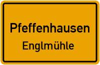 Englmühle in PfeffenhausenEnglmühle